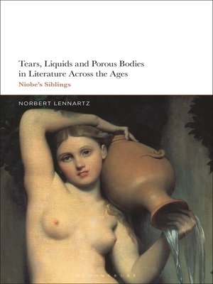 cover image of Tears, Liquids and Porous Bodies in Literature Across the Ages